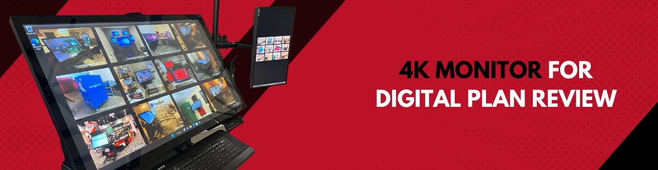 4K monitor for digital plan review