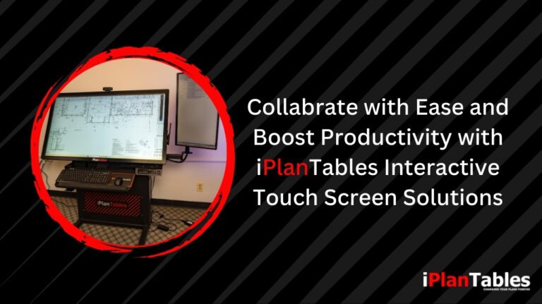 iPlanTables Interactive Touchscreen workstations
