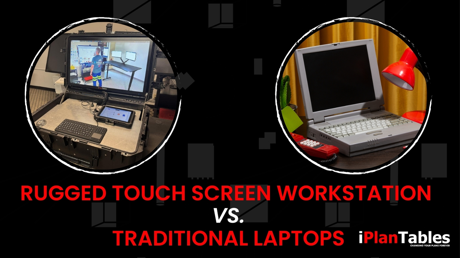 Rugged VS Traditional Laptops